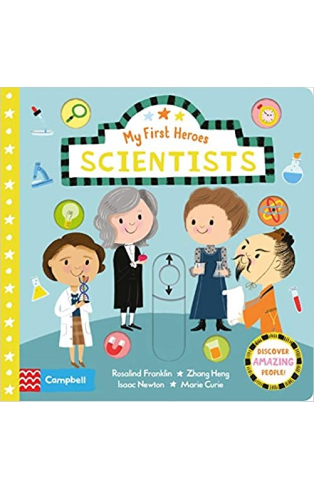 Scientists: My First Heroes - Board book